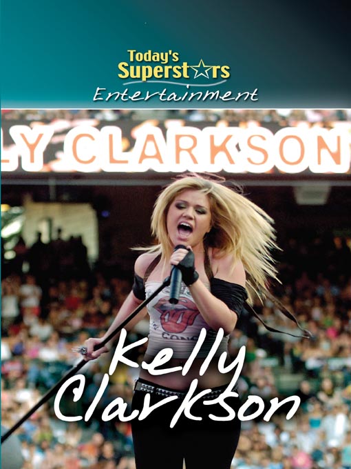 Title details for Kelly Clarkson by Gareth Stevens Publishing - Available